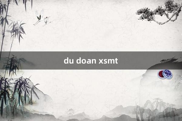 du doan xsmt