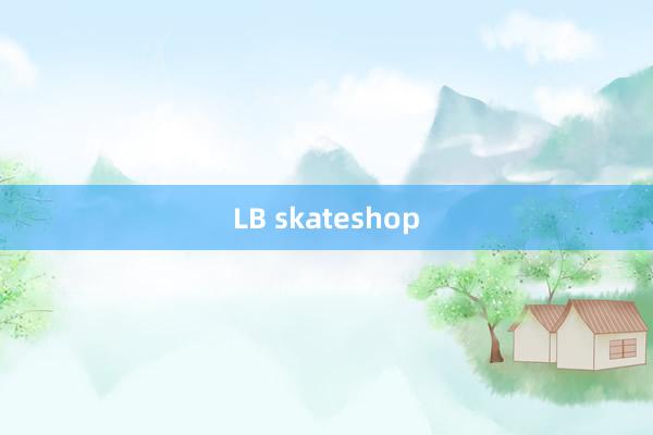 LB skateshop