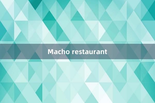 Macho restaurant