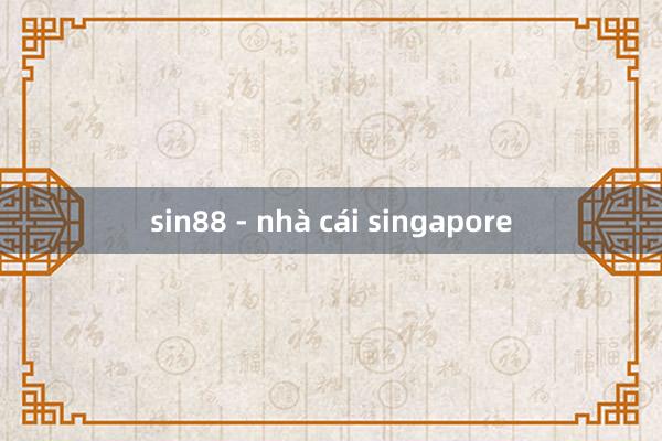 sin88 - nhà cái singapore