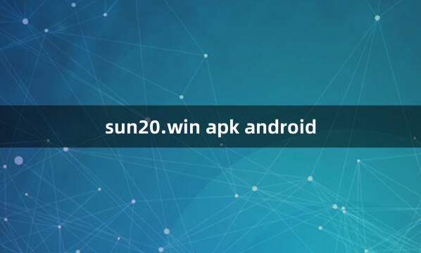 sun20.win apk android