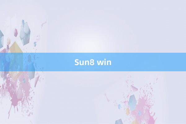 Sun8 win