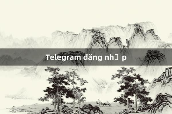 Telegram đăng nhập