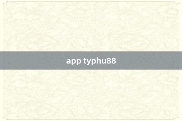 app typhu88