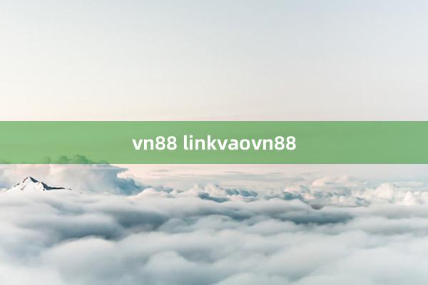 vn88 linkvaovn88